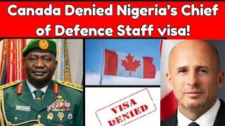 Canada’s Visa Snub to Nigeria’s Military Leaders Sparks Diplomatic Firestorm